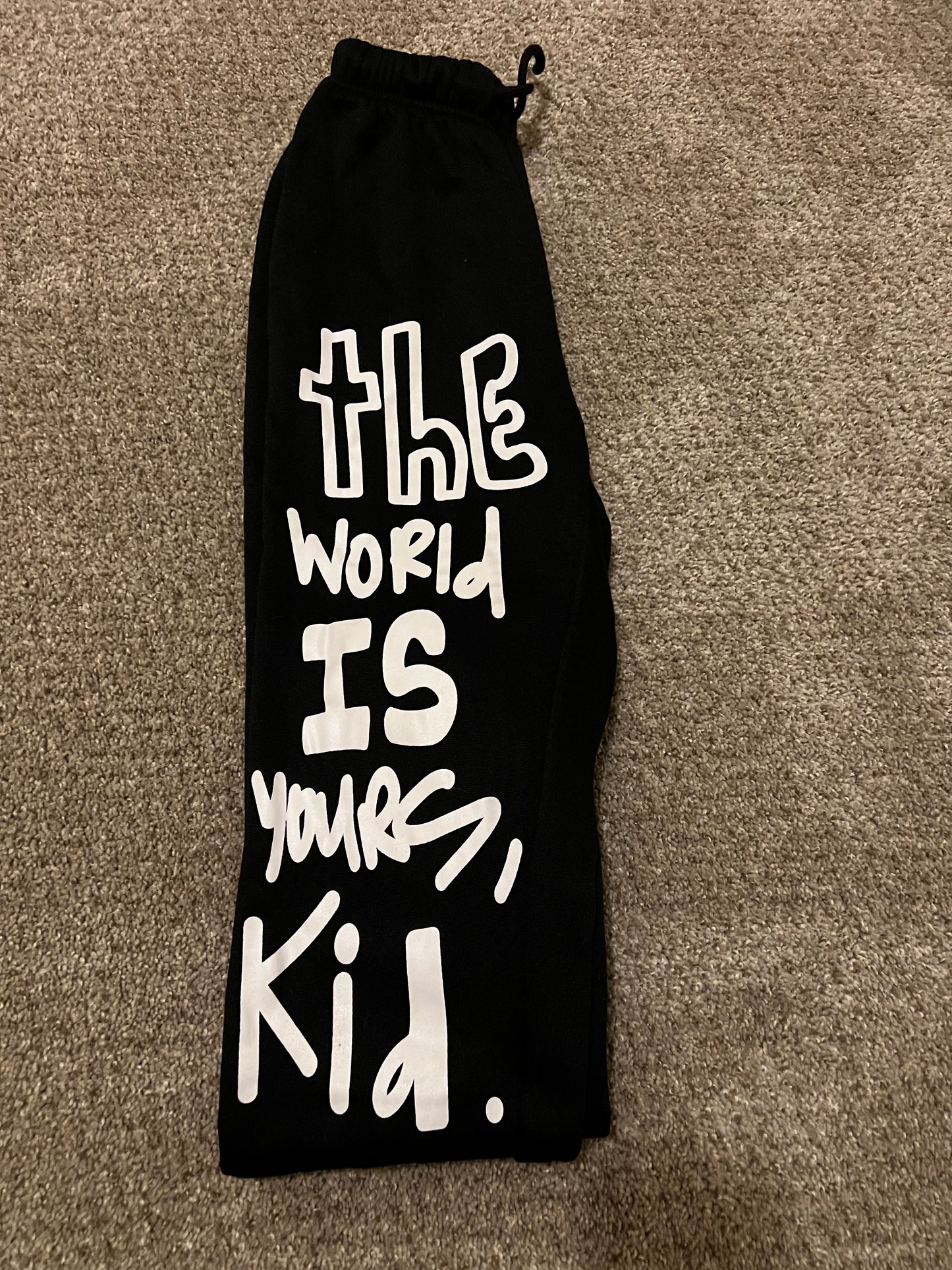 The world is YOURS, kid sweats